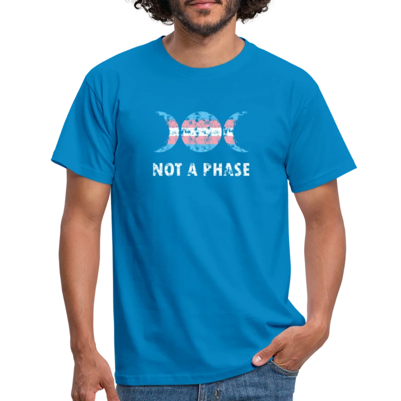 Not a Phase T-Shirt