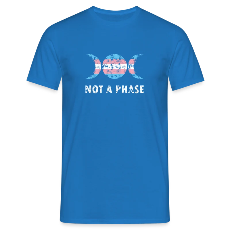Not a Phase T-Shirt