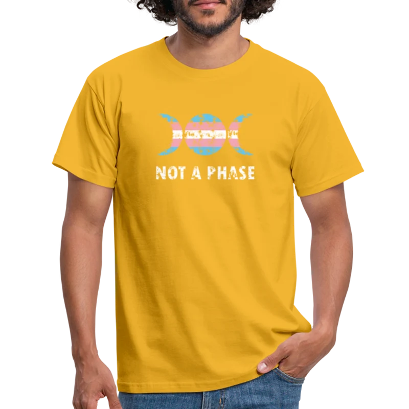 Not a Phase T-Shirt